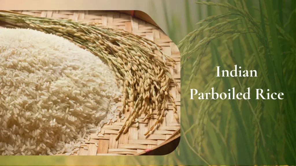 Indian Parboiled Rice